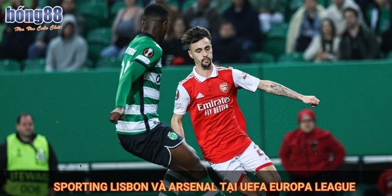 Soi kèo Sporting vs Asernal Bất Ngờ Nào Dành Cho Asernal? 1 Sporting Lisbon và Arsenal tại UEFA Europa League